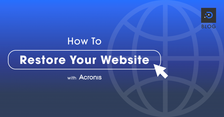 How to Restore Your Website with Acronis