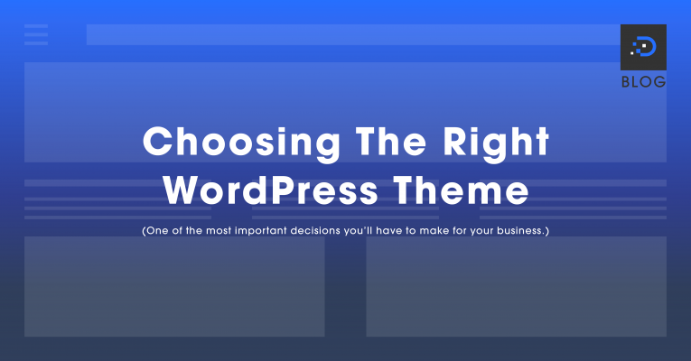 Choosing the Right WordPress Theme for Your Business