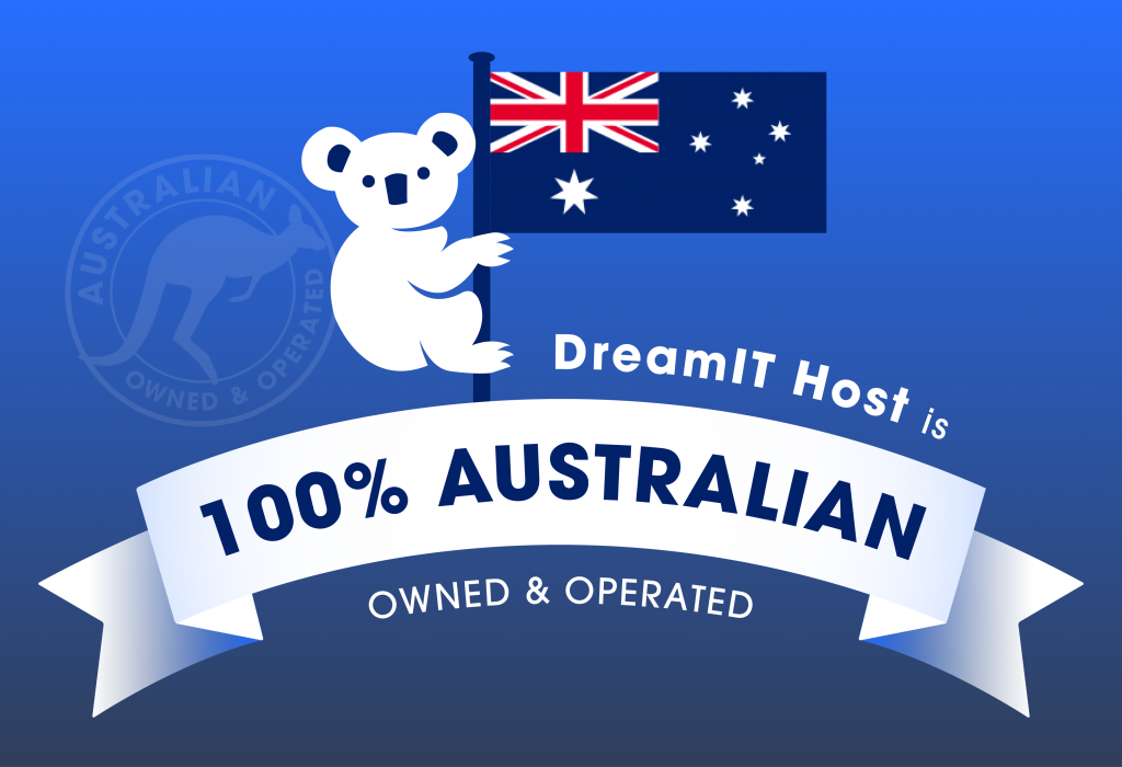 DreamIT Host is 100% Australian Owned & Operated