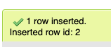 Screenshot: '1 row inserted. Inserted row id: 2'