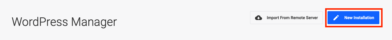 Screenshot: WordPress Manager Page Highlighting the 'New Installation' Button