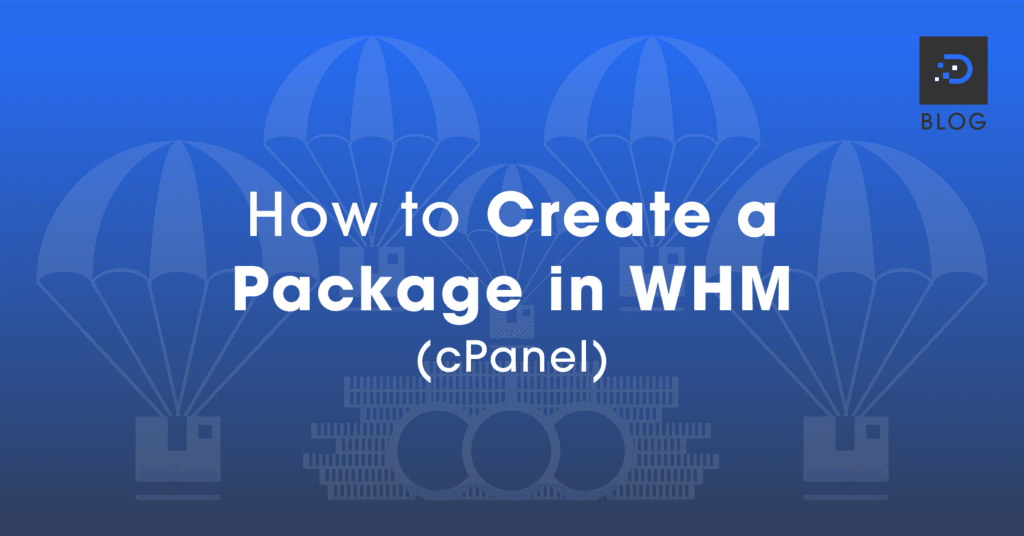 How to Create a Package in WHM (cPanel) - DreamIT Host